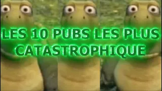 Les 10 PUBS LES PLUS CATASTROPHIQUE 💀