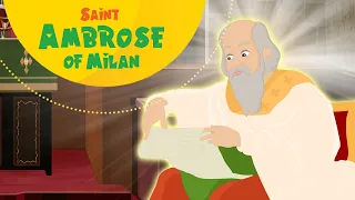 Saint Ambrose of Milan | Stories of Saints | Episode 135