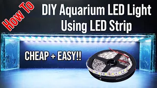 How To Make Build DIY Aquarium LED Light With RGB LED Strips (CHEAP And EASY)