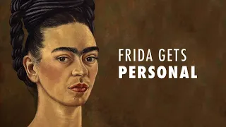 Frida Gets Personal