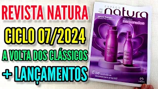 REVISTA NATURA CICLO 07/2024 | A VOLTA DE 4 PERFUMES CLÁSSICOS + LINHA TODODIA + LANÇAMENTOS