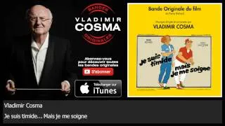 Vladimir Cosma feat Michel Roques, Guy Pedersen - Je suis timide... Mais je me soigne