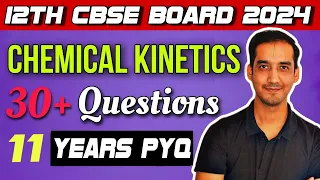 Chemical Kinetics | 30+ PYQ | Class 12 Chemistry | CBSE Board 2024| Sourabh Raina