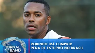 STJ decide que Robinho irá para a prisão imediatamente | Jornal da Band