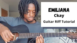 How to Play Emiliana Guitar Riff (Ckay)