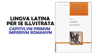 Lingua Latina Per Se Illustrata Cap.1 Imperium Romanum