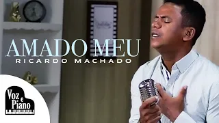 Amado Meu  - Ricardo Machado #VozePiano (Voz e Piano)