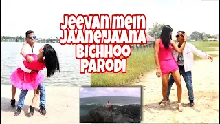 Jeevan Mein Jaane Jaana | Parodi India | Bichhoo | By The Bulu