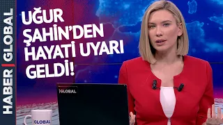 Uğur Şahin Bunu İlk Kez Açıkladı! Korona'da Beklenmeyen Kabus!