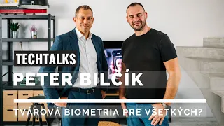Peter Bilčík - Tvárovú biometriu už máme aj pre iných | TECHTALKS