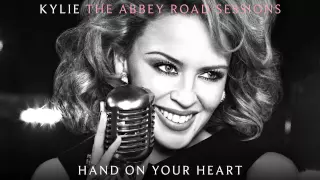 Kylie Minogue - Hand On Your Heart - The Abbey Road Sessions