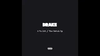 Drake - 0 To 100 / The Catch Up (Explicit [Intro])