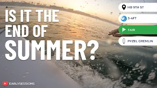 Is it the end of Summer already? @Huntington Beach - 9th St [POV SURF]