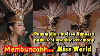 PERFORMANCE AUDREY VANESSA PADA OPENING CEREMONY 71st MISS WORLD