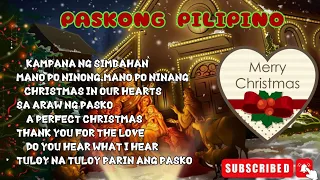 Paskong Pinoy 2024, Best christmas songs, jose mari chan,apo hiking society etc.