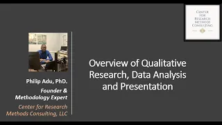 Overview of Qualitative Research, Data Analysis and Presentation