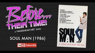 Before Their Time || Soul Man (1986)