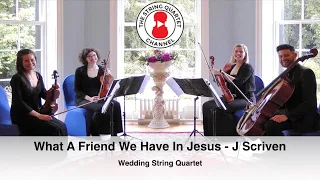 What A Friend We Have In Jesus (Joseph M Scriven) Wedding String Quartet