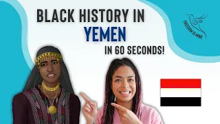 Black History in Yemen (In 60 Seconds!)