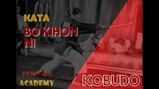 FCMKDA ACADEMY. Kobudo Bo Kihon kata Ni.