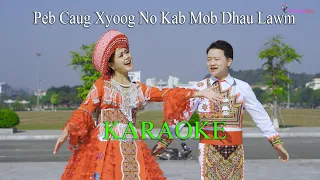 Peb Caug Xyoog No Kab Mob Dhau Lawm KARAOKE