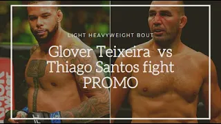 Glover Teixeira  vs Thiago Santos fight PROMO