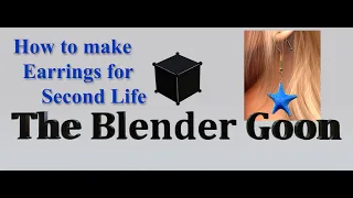 How to make earrings in Blender for Second Life