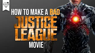 How to Make a BAD JUSTICE LEAGUE Movie