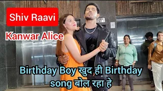 Raavi ❤️ Shiv | Kanwar Dhillon Birthday Celebration with Alice Kaushik and Family