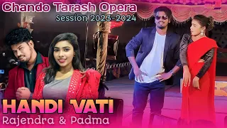 HANDI VATI || New Santali Video Song 2023 || Rajendra Soren & Padma Murmu || Chando Tarash Opera