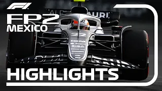 FP2 Highlights | 2022 Mexico City Grand Prix