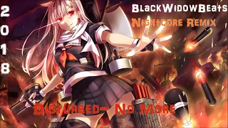 Disturbed- No More [BlackWidowBeats Nightcore Remix]