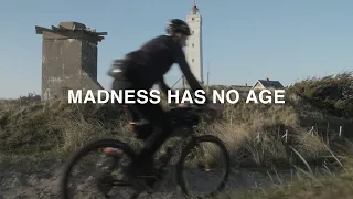 Madness Has No Age  [a MAD.ONE film]