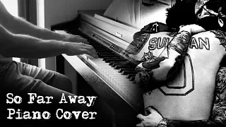Avenged Sevenfold - So Far Away - Piano Cover