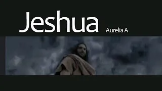 Jeshua - Aurelia A