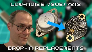 Low-Noise 7805/7812 Drop-In Replacements
