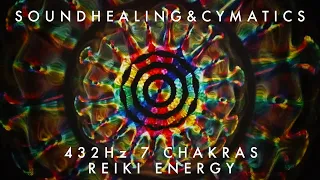432Hz Cymatics & Soundhealing | 7 Chakra Healing | Reiki Energy | Tibetan Bowls
