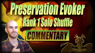 Rank 1 Solo Shuffle Push - Preservation Evoker PvP / Arena (Part 1)