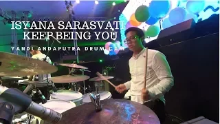 YANDI ANDAPUTRA DRUM CAM | ISYANA SARASVATI - KEEP BEING YOU