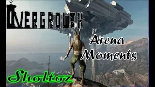 Overgrowth Arena moments