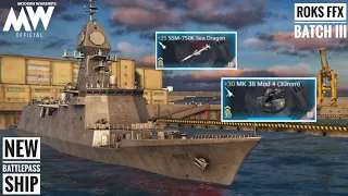 ROKS FFX Batch III - New Battlepass ship review & gameplay - Modern Warships