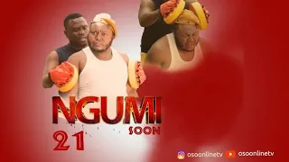 NGUMI 21 | EPSODE 3 MKOJANI |SAMOFI |MFAUME MFAUME