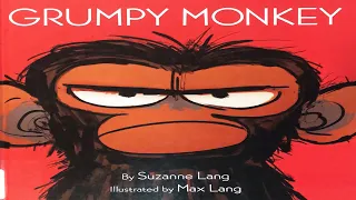 Grumpy Monkey - Read aloud story book