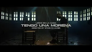 Lirico en la casa❌Tengo una morena ( VIDEO OFICIAL)