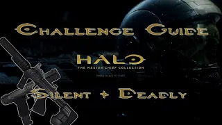 Halo MCC Challenge Guide "Silent + Deadly"