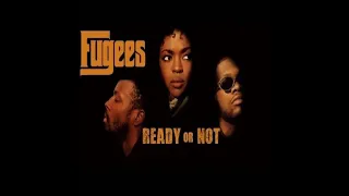 The Fugees   Ready Or Not ' 1 Hour