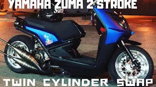 Zuma 125 2 stroke twin cylinder swap