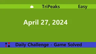 Microsoft Solitaire Collection | TriPeaks Easy | April 27, 2024 | Daily Challenges