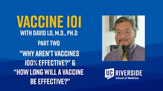 Vaccine 101 - Part 2 with Prof. David Lo, M.D., Ph.D.