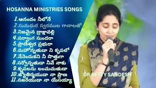 Hosanna Ministries Songs Jukebox 5 BY Betty Sandesh || 1 Hour Non-Stop worship songs